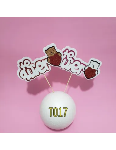 TOPPER TE QUIERO/OSITO R. T017