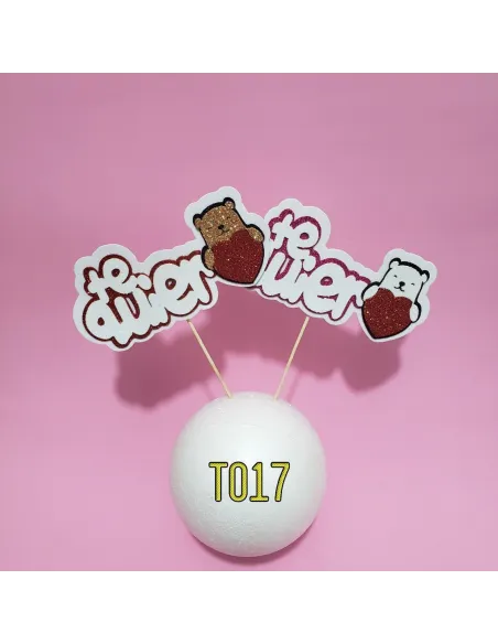 TOPPER TE QUIERO/OSITO R. T017